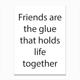 Friendship Quote 4 Canvas Print