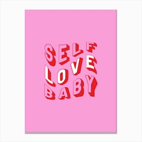 Self Love Baby Canvas Print