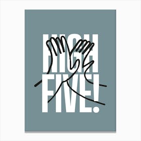 High Five Canvas Print