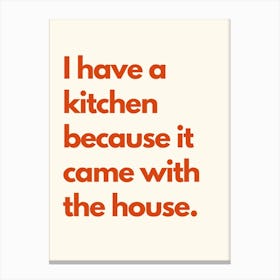 Came With The House Kitchen Typography Cream Red Canvas Print