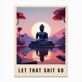 Let That Shit Go Buddha Low Poly (61) Canvas Print
