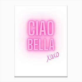 Ciao Bella Canvas Print