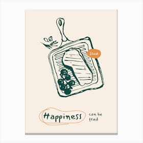 Happiness Can Be Fried Canvas Print