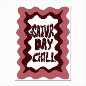 Saturday Chill Canvas Print