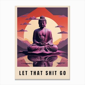 Let That Shit Go Buddha Low Poly (24) Canvas Print