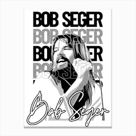 Bob Seger Canvas Print