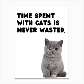 Cats Quote Poster Cute Kitten Print Canvas Print