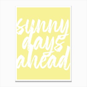 Sunny Days Ahead Canvas Print
