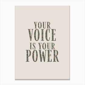 Your Voice Is Your Power Green Canvas Print