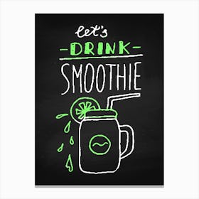 Let'S Drink Smoothie- food poster, kitchen wall art Canvas Print