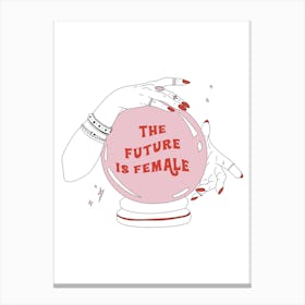 The Future Is Female Canvas Print