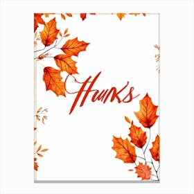 Autumn Leave Themed Vector Illustration Calligraphy Holyday Greeting Card Handwritten Style Typogr (3) Canvas Print