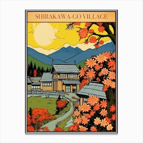 Shirakawa Go Village, Japan Vintage Travel Art 1 Poster Canvas Print