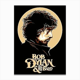 Bob Dylan And The Band Canvas Print