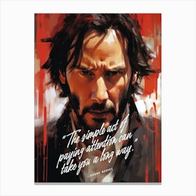 Keanu Reeves Art Quote Canvas Print