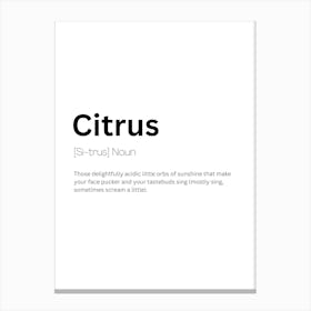 Citrus Definition Meaning Canvas Print