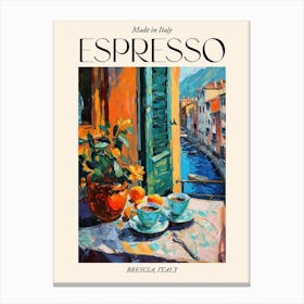 Brescia Espresso Made In Italy 1 Poster Canvas Print