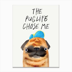 Pug Life Canvas Print
