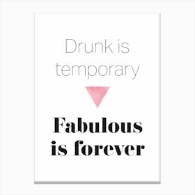 Fabulous is Forever Canvas Print