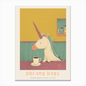 Pastel Storybook Style Unicorn Drinking Coffee In A Cafe 2 Poster Canvas Print