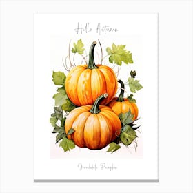 Hello Autumn Jarrahdale Pumpkin Watercolour Illustration 1 Canvas Print