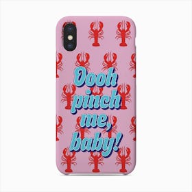 Lobster Pattern Oooh Pinch Me Baby Phone Case