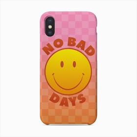 No Bad Days Smiley Phone Case
