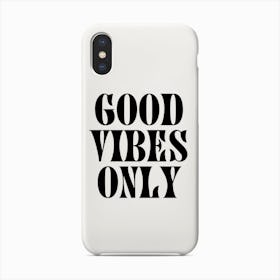 Good Vibes Only Groovy Black And White Phone Case