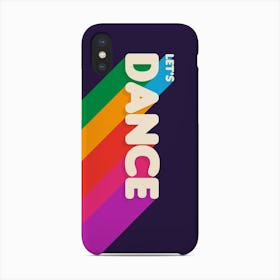 Let S Dance Phone Case
