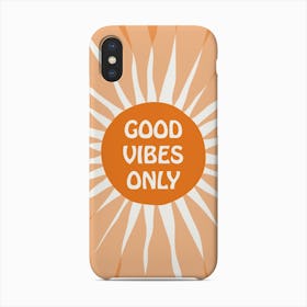 Orange Sunshine Good Vibes Only Phone Case