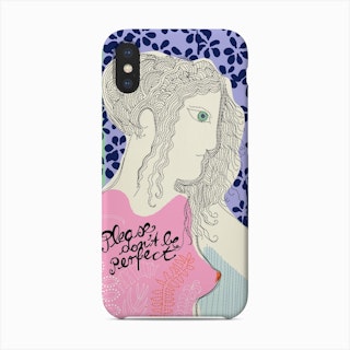 Women’S Day Don'T Be Perfect Phone Case