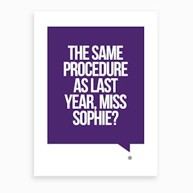 New Years Eve - The Same Procedure Art Print