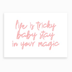 Stay in Your Magic X Art Print