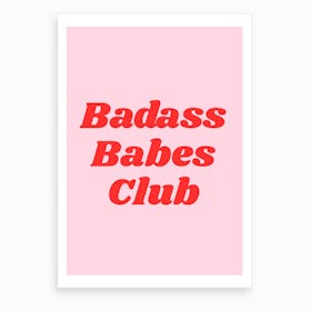 Badass Babes Club II Art Print