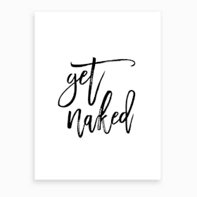 Get Naked XX Art Print