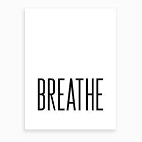 Breathe VIII Art Print