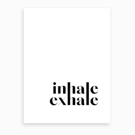 Inhale Exhale VIII Art Print