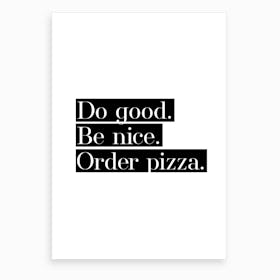 Order Pizza III Art Print