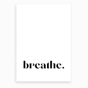 Breathe VI Art Print