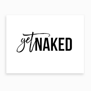 Get Naked XVIII Art Print