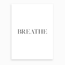 Breathe II Art Print
