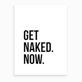 Get Naked VII Art Print