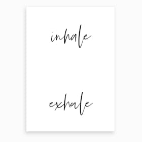 Inhale Exhale IV Art Print