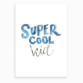 Super Cool Kid Art Print