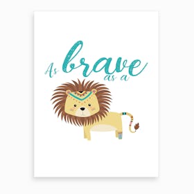 Brave Lion Art Print