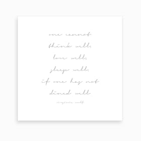 One Cannot Think Well If One Has Not Dined Well Virginia Woolf Quote Script Art Print