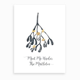 Meet Me Under The Mistletoe Art Print
