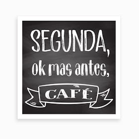 Segunda Ok Art Print