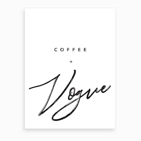 Coffee And Vogue Art Print