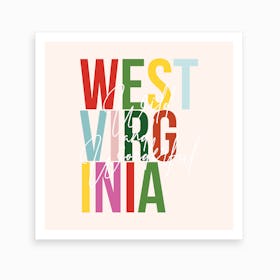 West Virginia Wild And Wonderful Color Art Print